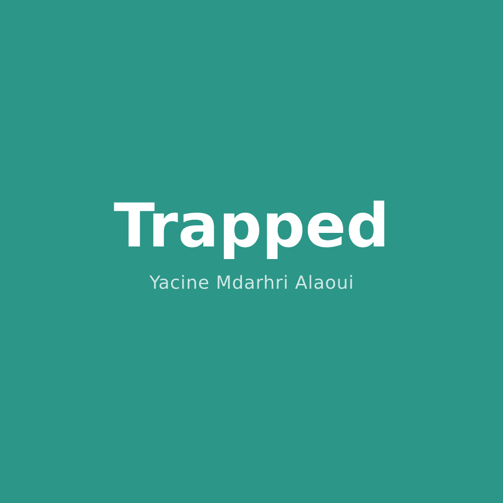 Trapped