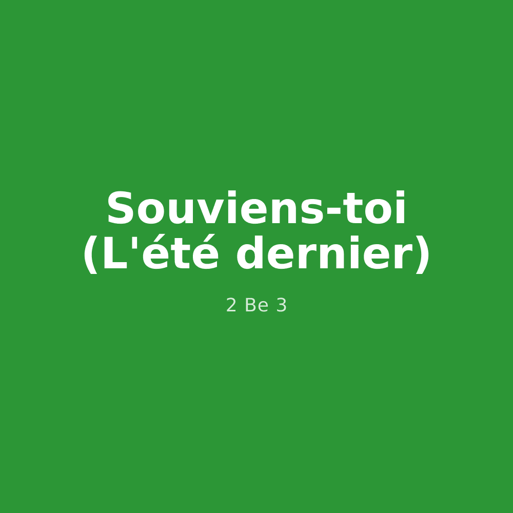 Souviens-toi (L'été dernier)